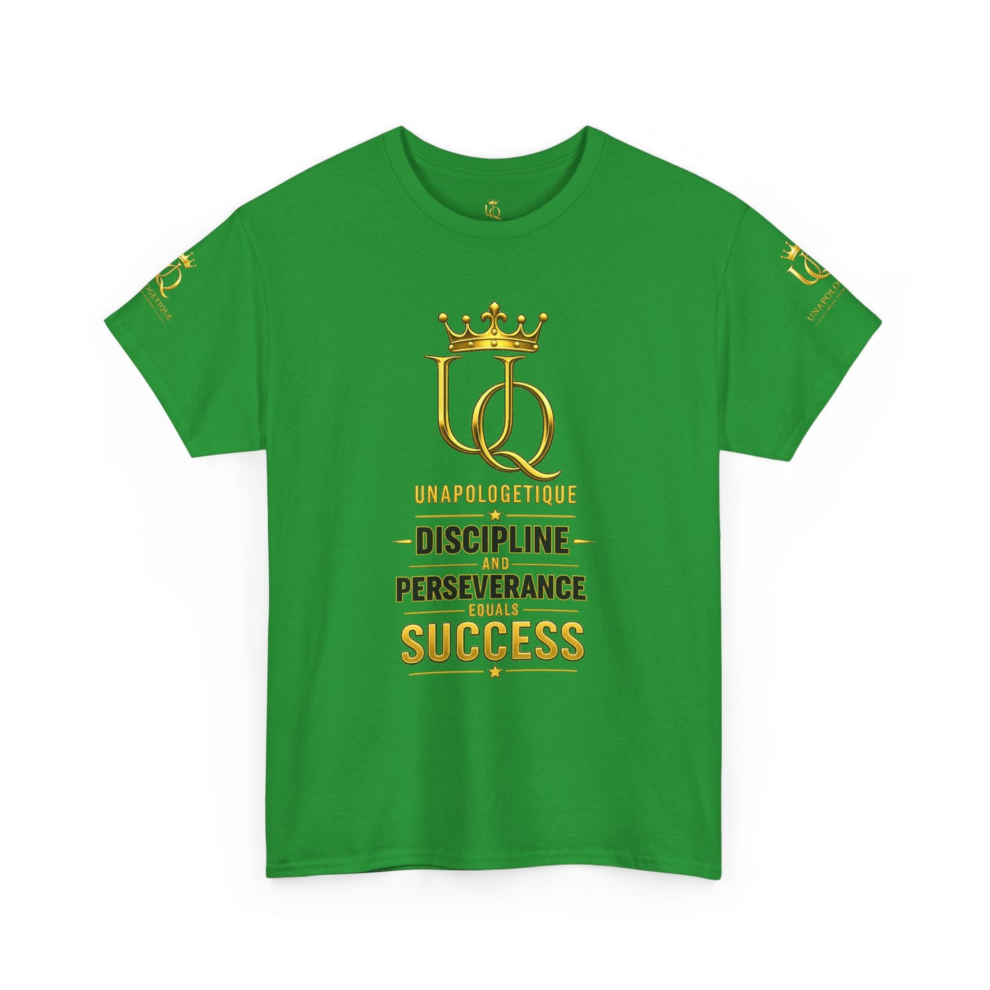 Unapologetique Gold T-Shirt — 'Discipline Perseverance Success' Gold Crown Motivational Tee