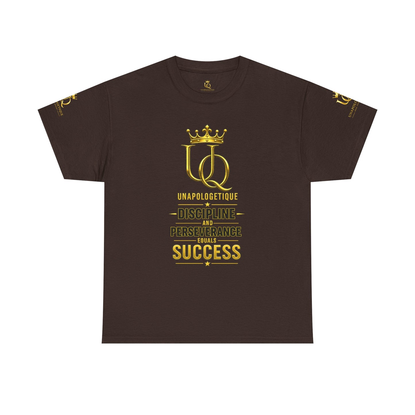 Unapologetique Gold T-Shirt — 'Discipline Perseverance Success' Gold Crown Motivational Tee