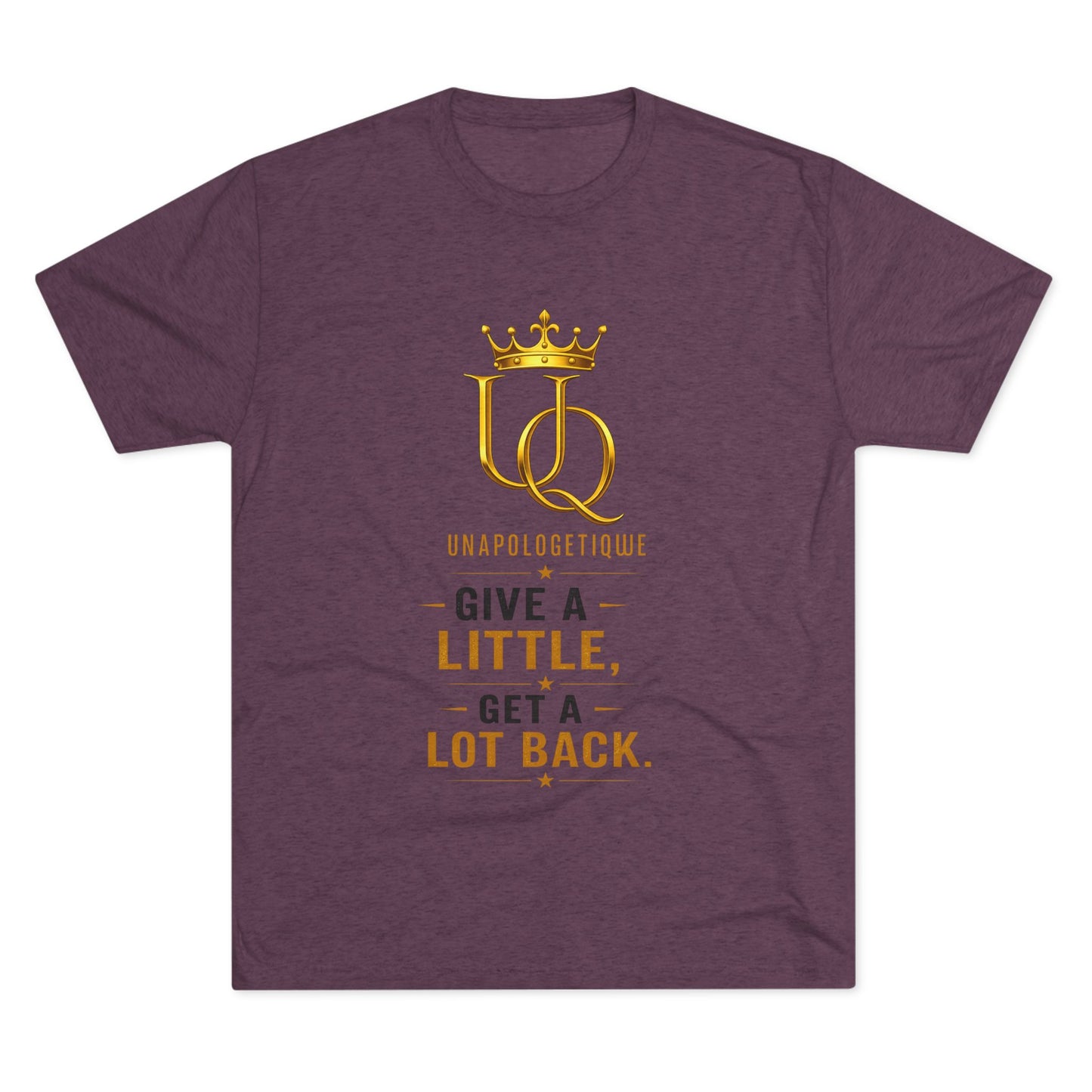 Unapologetique 'Give a Little, Get a Lot Back' Crew Tee