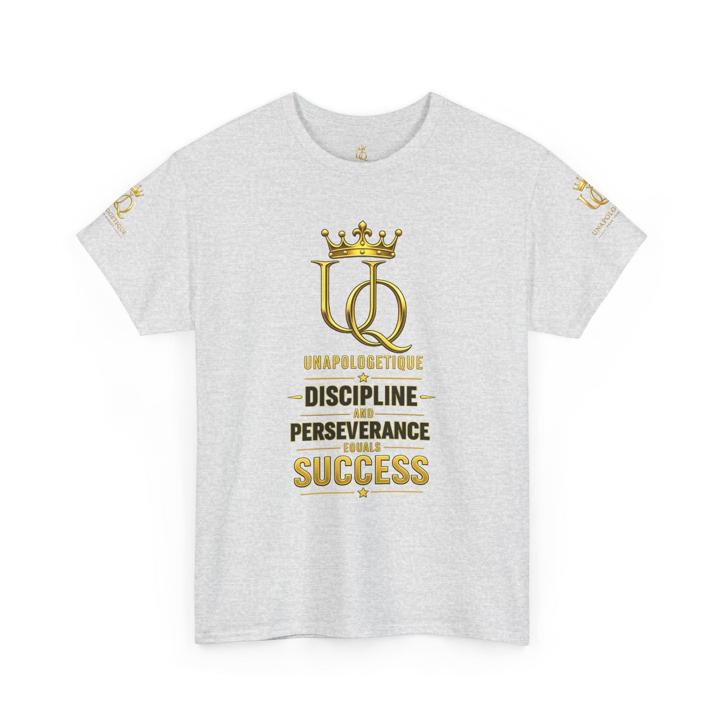 Unapologetique Gold T-Shirt — 'Discipline Perseverance Success' Gold Crown Motivational Tee