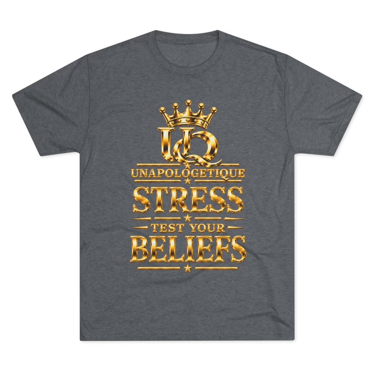 Unapologetique WOW Gold 'Stress Test Your Beliefs' Crew Tee