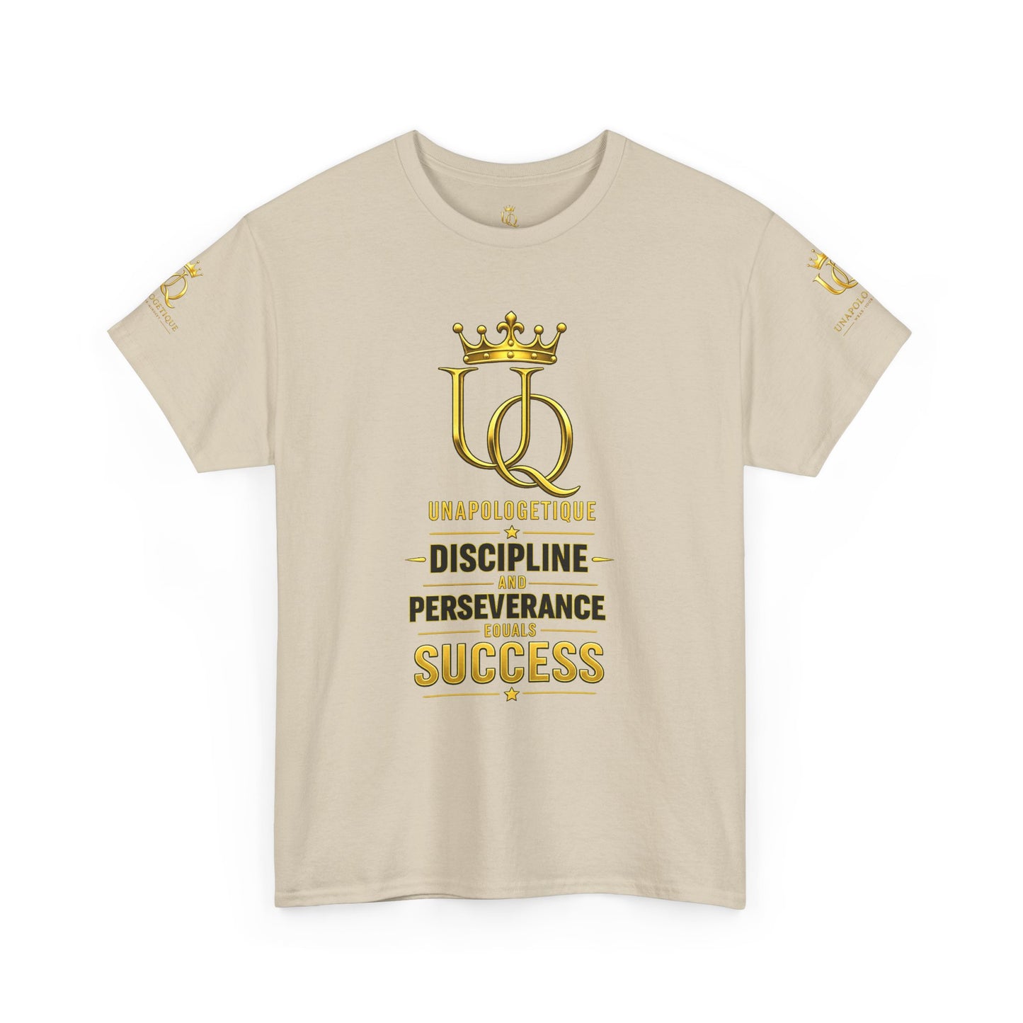 Unapologetique Gold T-Shirt — 'Discipline Perseverance Success' Gold Crown Motivational Tee