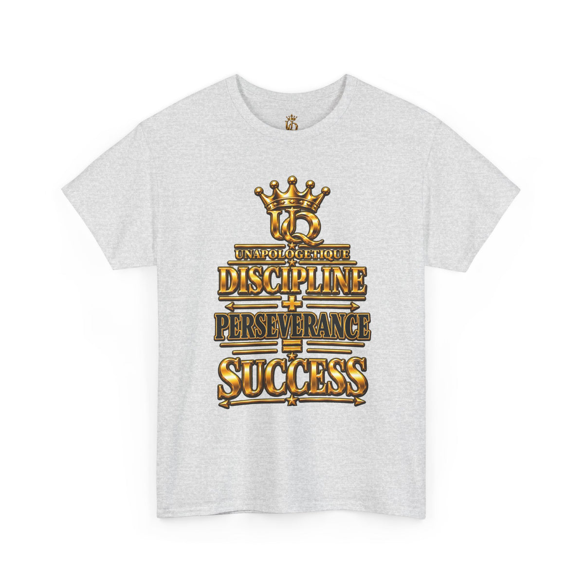 T-shirt Unapologetic WOW Gold — T-shirt motivationnel « Discipline Perseverance Success »