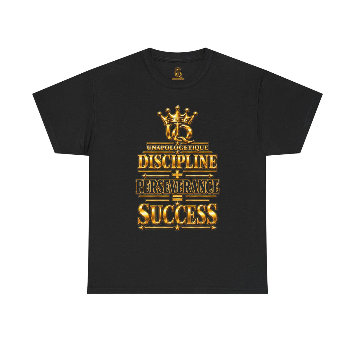 T-shirt Unapologetic WOW Gold — T-shirt motivationnel « Discipline Perseverance Success »