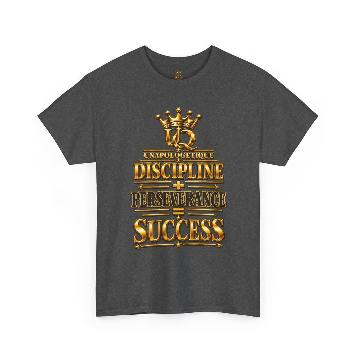 T-shirt Unapologetic WOW Gold — T-shirt motivationnel « Discipline Perseverance Success »