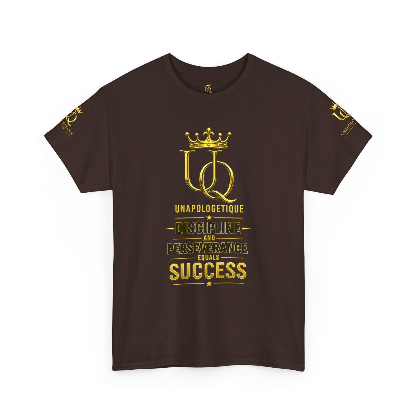 Unapologetique Gold T-Shirt — 'Discipline Perseverance Success' Gold Crown Motivational Tee