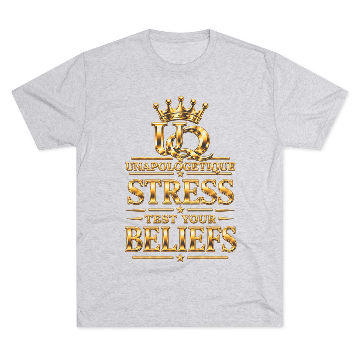Unapologetique WOW Gold 'Stress Test Your Beliefs' Crew Tee