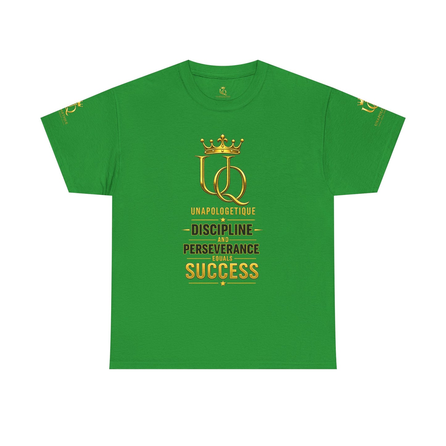 Unapologetique Gold T-Shirt — 'Discipline Perseverance Success' Gold Crown Motivational Tee