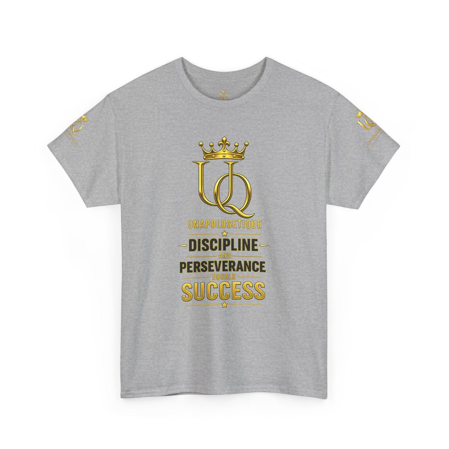Unapologetique Gold T-Shirt — 'Discipline Perseverance Success' Gold Crown Motivational Tee
