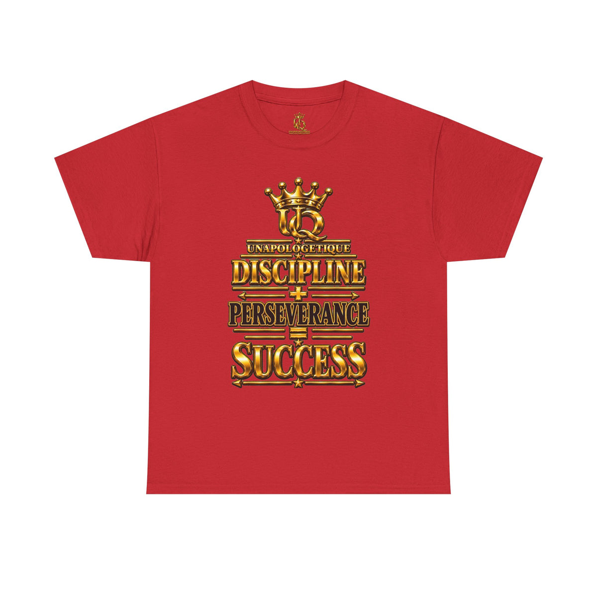 T-shirt Unapologetic WOW Gold — T-shirt motivationnel « Discipline Perseverance Success »