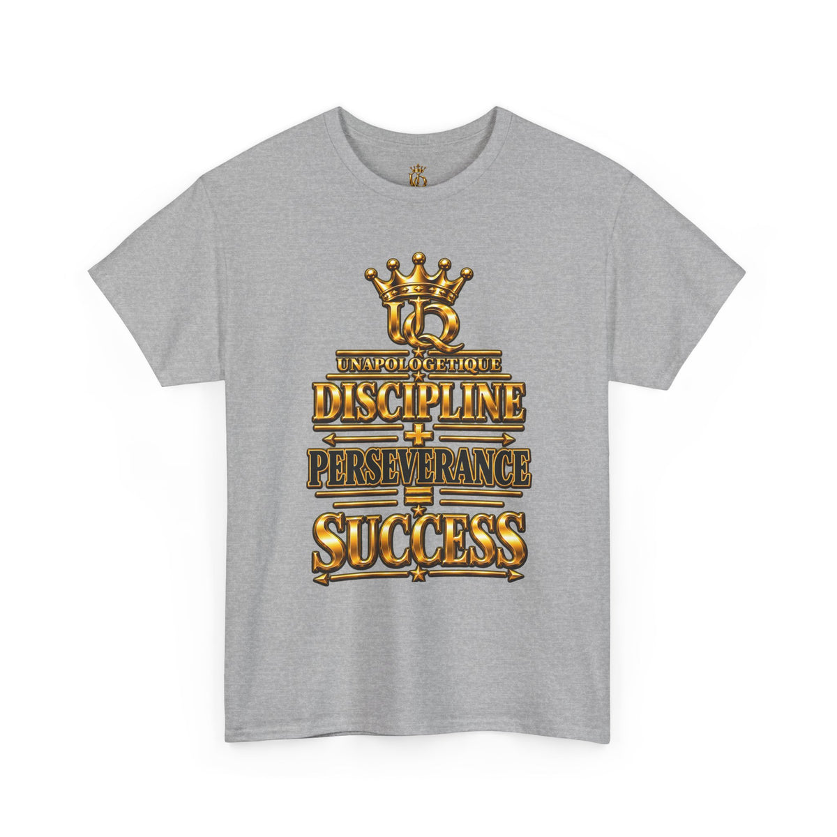 T-shirt Unapologetic WOW Gold — T-shirt motivationnel « Discipline Perseverance Success »