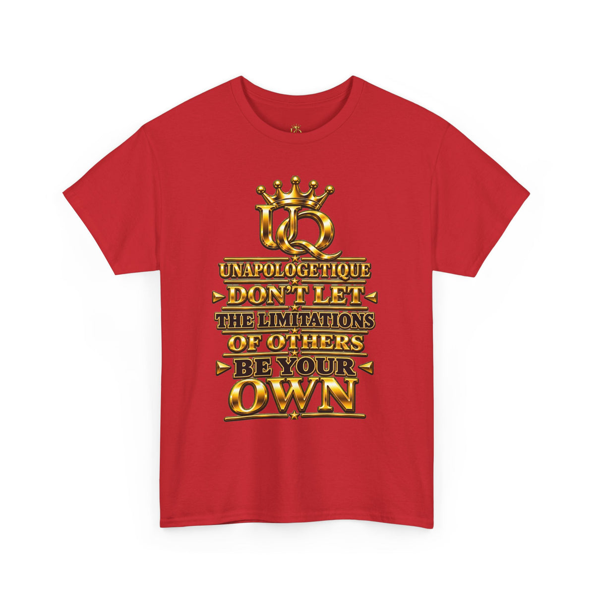 Unapologetique WOW Gold T-Shirt — "Don't Let Limitations Own" Inspirational Crown Graphic Tee