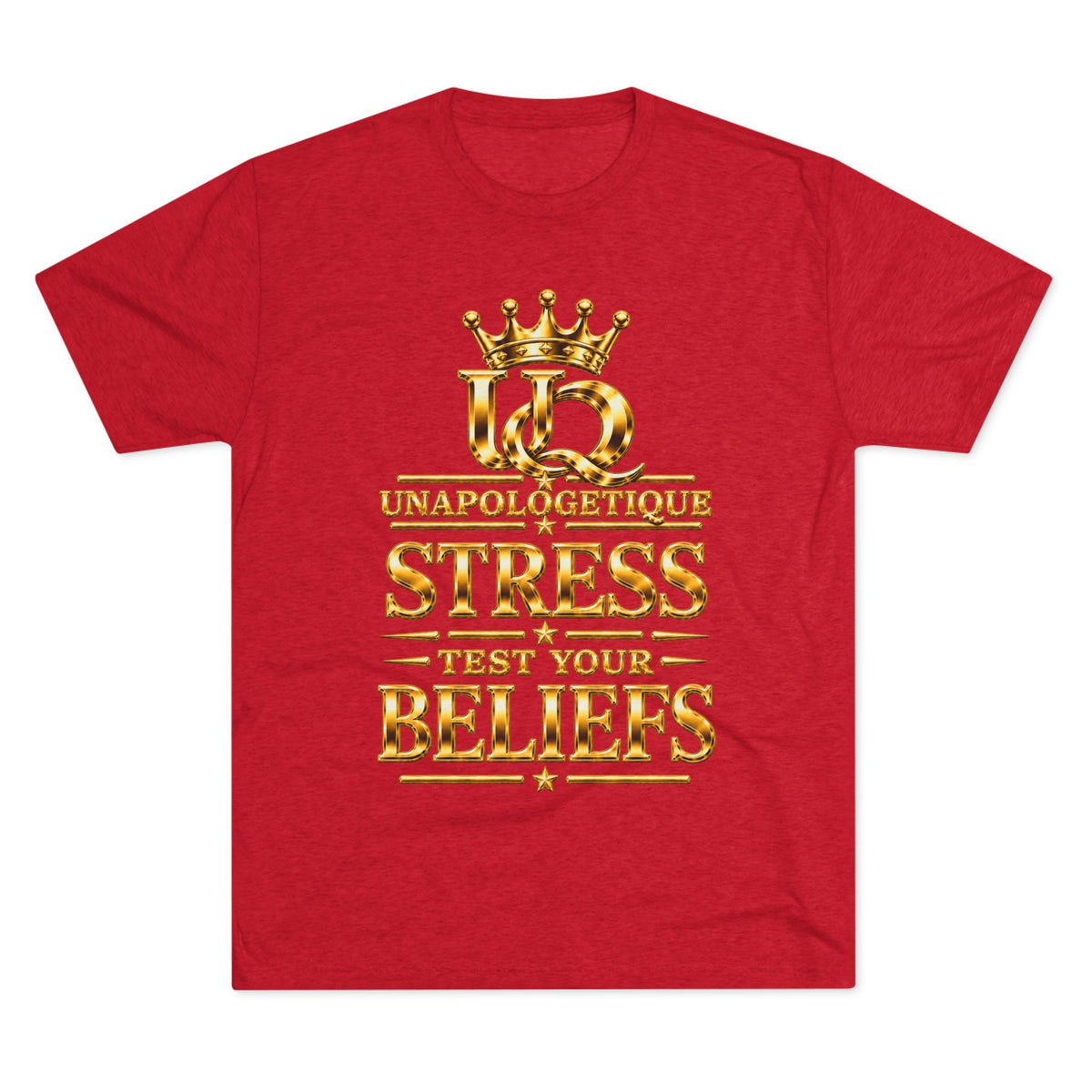 Unapologetique WOW Gold 'Stress Test Your Beliefs' Crew Tee