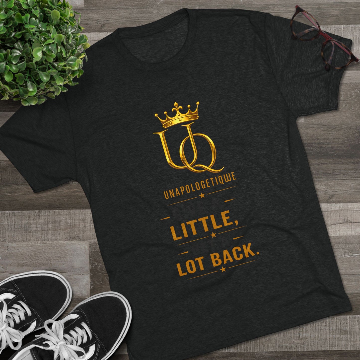 Unapologetique 'Give a Little, Get a Lot Back' Crew Tee