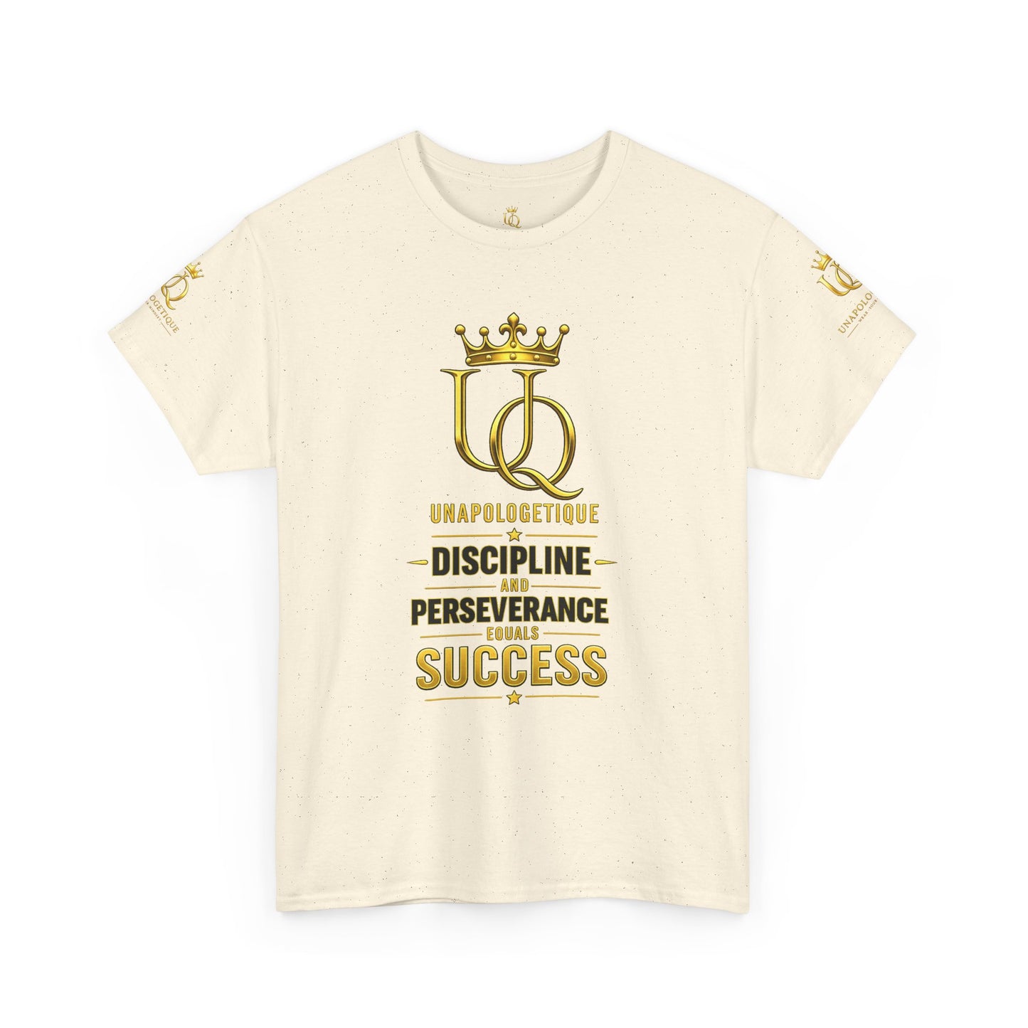 Unapologetique Gold T-Shirt — 'Discipline Perseverance Success' Gold Crown Motivational Tee