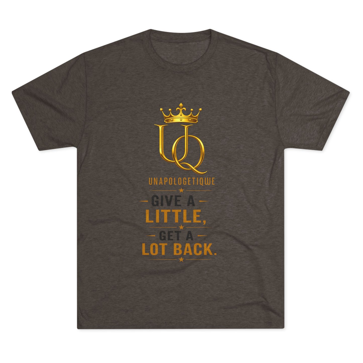Unapologetique 'Give a Little, Get a Lot Back' Crew Tee