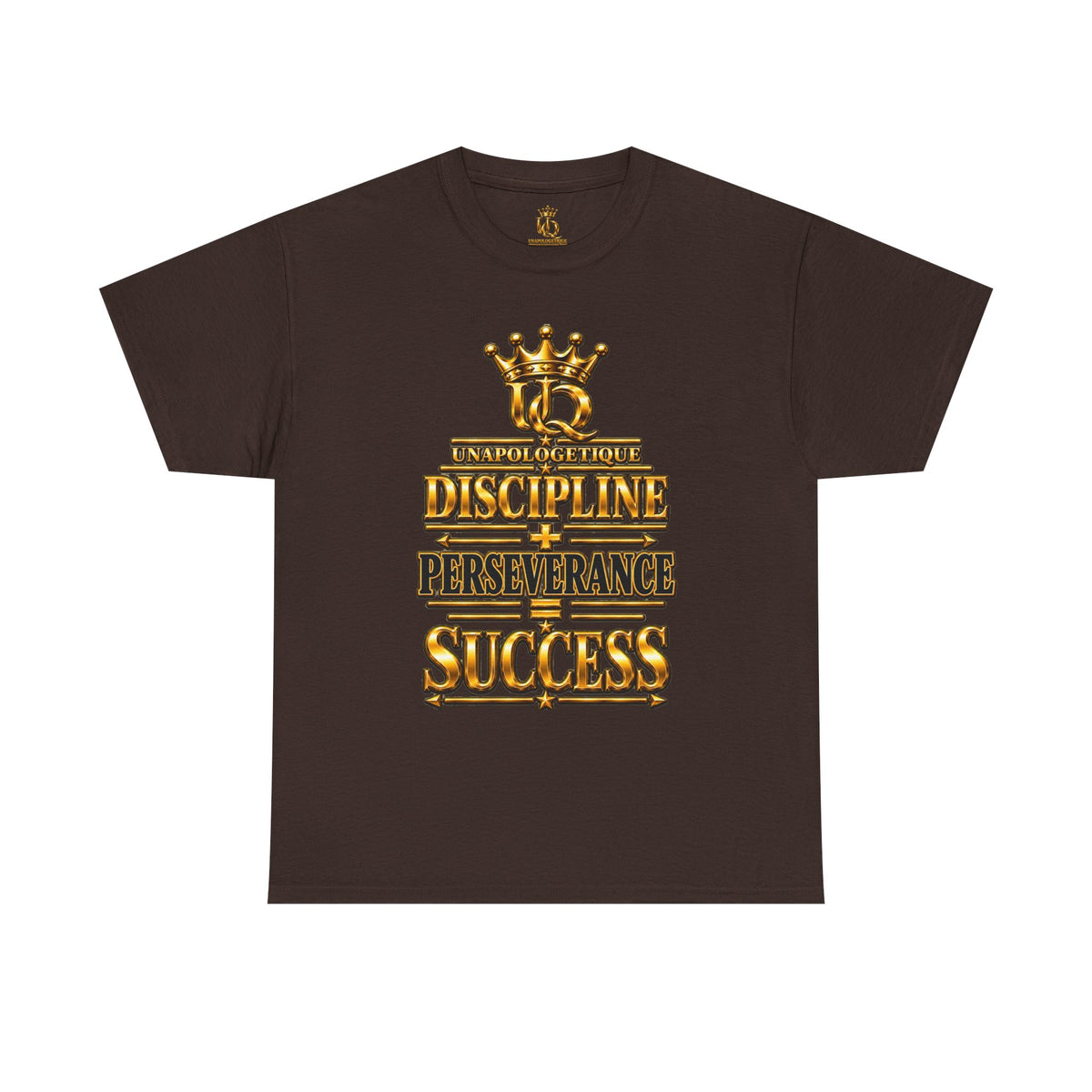 T-shirt Unapologetic WOW Gold — T-shirt motivationnel « Discipline Perseverance Success »