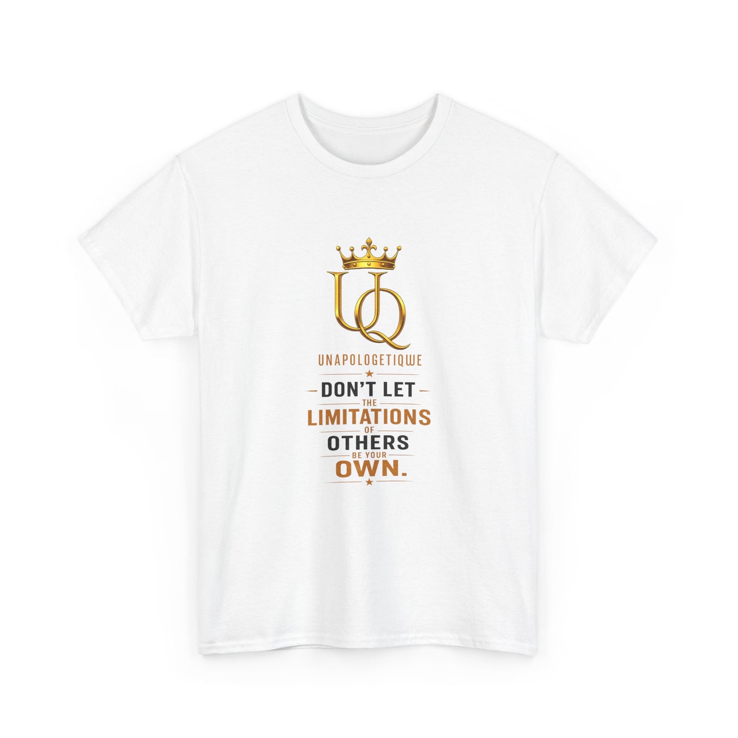 T-Shirt — "Don't Let Limitations Own" Inspirational Crown Graphic Tee