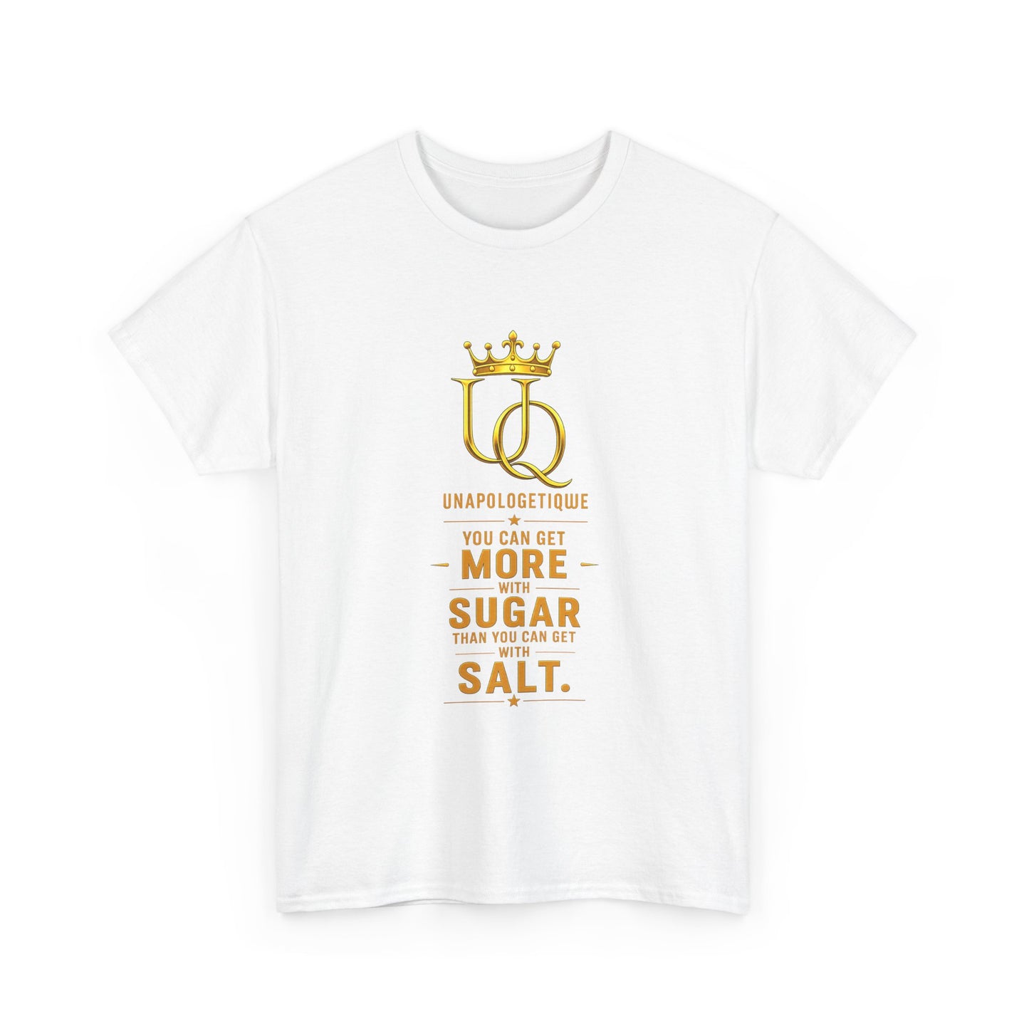 Salt & Sugar Queen Tee — "Unapologetically You: You Can Get More Sugar Than You Can Get Salt" Graphic T‑Shirt