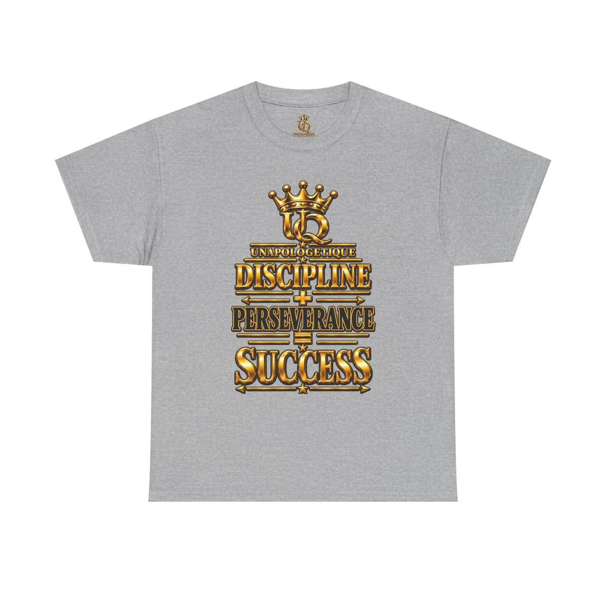 T-shirt Unapologetic WOW Gold — T-shirt motivationnel « Discipline Perseverance Success »