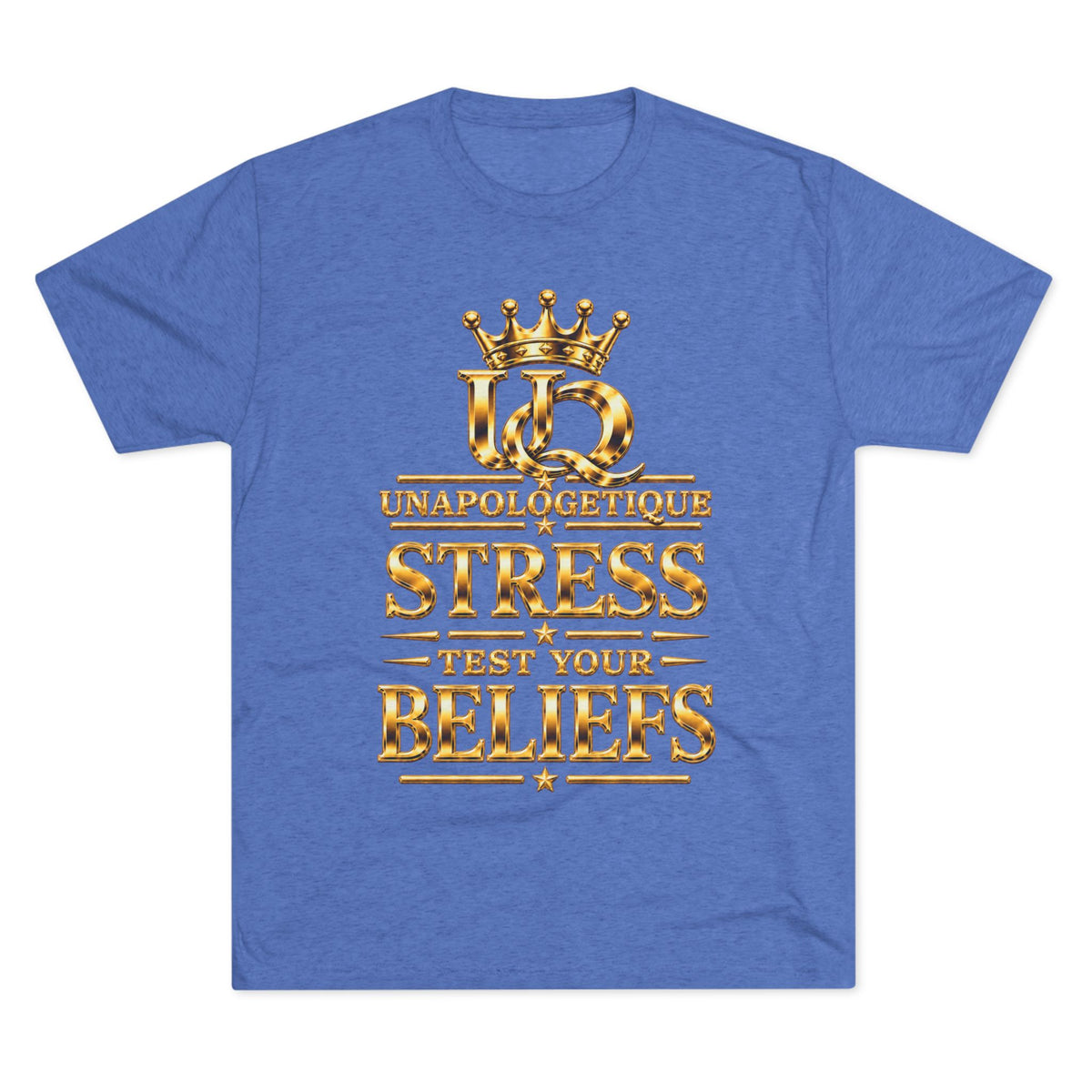 Unapologetique WOW Gold 'Stress Test Your Beliefs' Crew Tee
