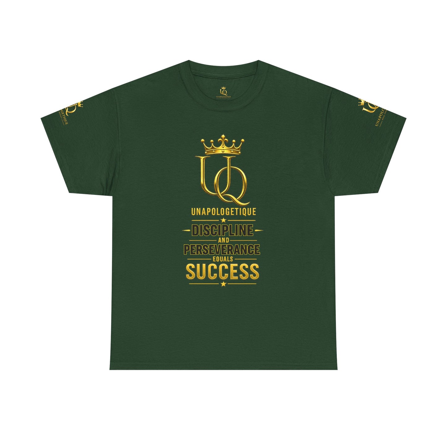 Unapologetique Gold T-Shirt — 'Discipline Perseverance Success' Gold Crown Motivational Tee