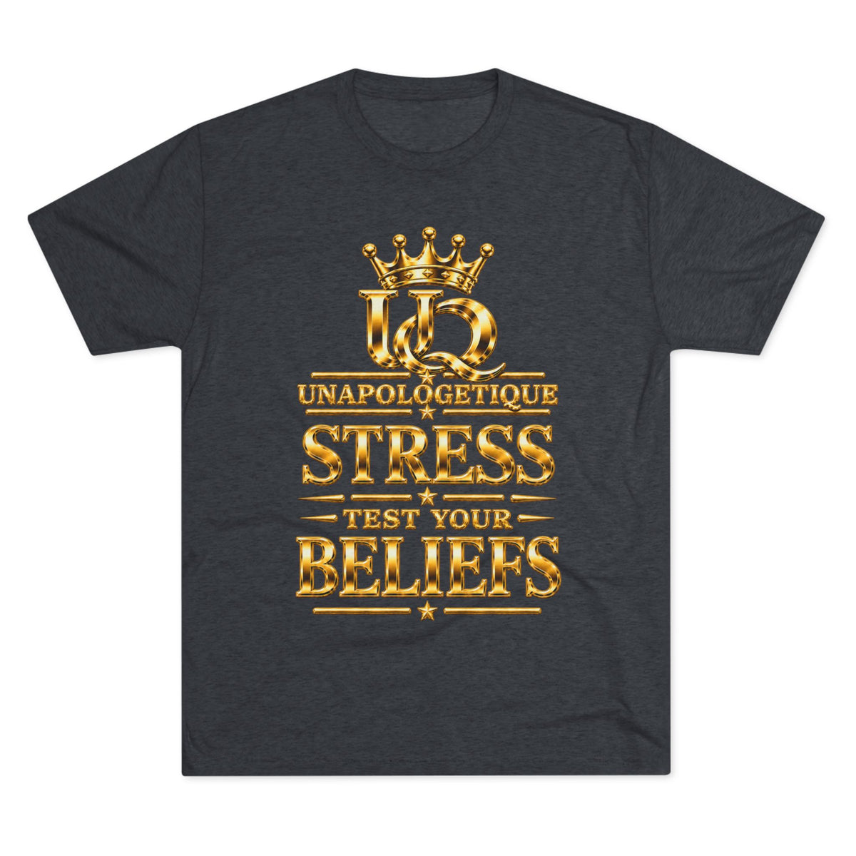 Unapologetique WOW Gold 'Stress Test Your Beliefs' Crew Tee