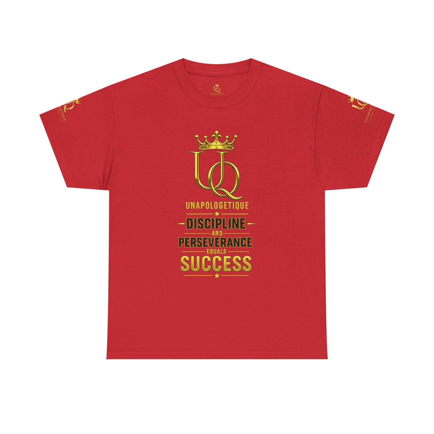 Unapologetique Gold T-Shirt — 'Discipline Perseverance Success' Gold Crown Motivational Tee