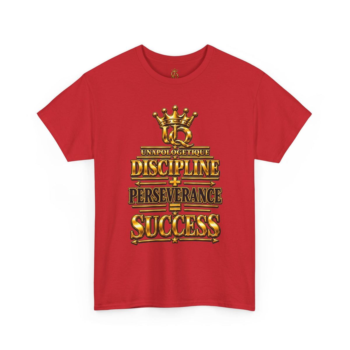 T-shirt Unapologetic WOW Gold — T-shirt motivationnel « Discipline Perseverance Success »